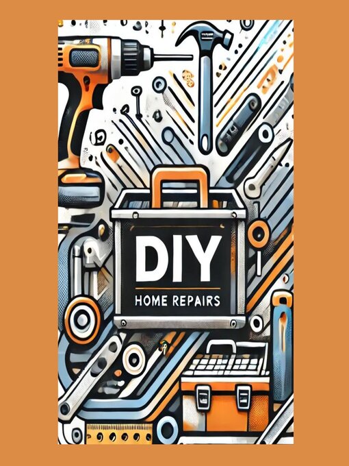 Title details for DIY Home Repairs by Ciro Irmici - Available